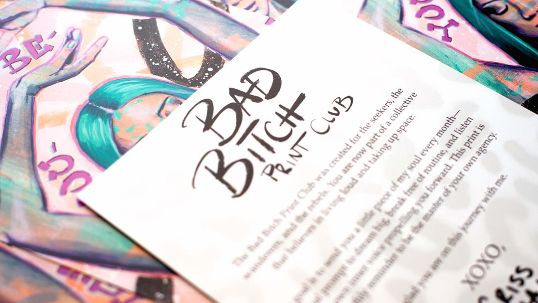 Criss Chaney Bad Bitch Print club monthly art subscription for female empowerment