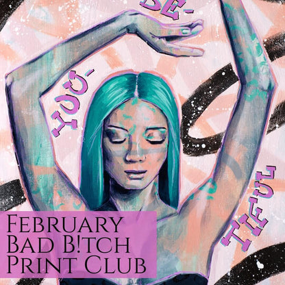 Bad Bitch Print Club Subscription