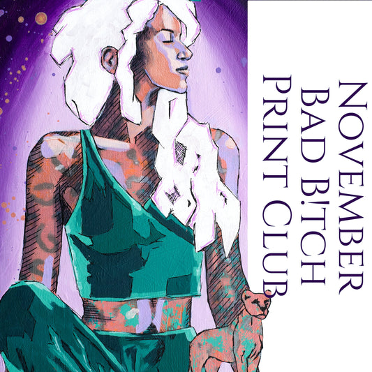 Bad Bitch Print Club Subscription