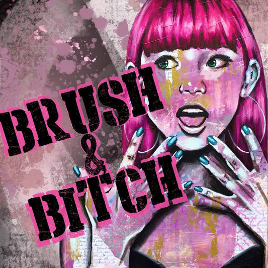 Brush & Bitch Friday Night